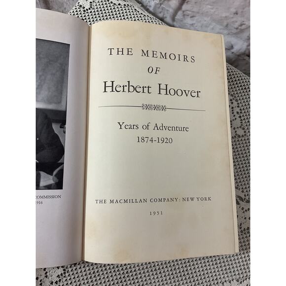 1951 The Memoirs of Herbert Hoover 1874-1920 Years of Adventure HC - Picture 6 of 8